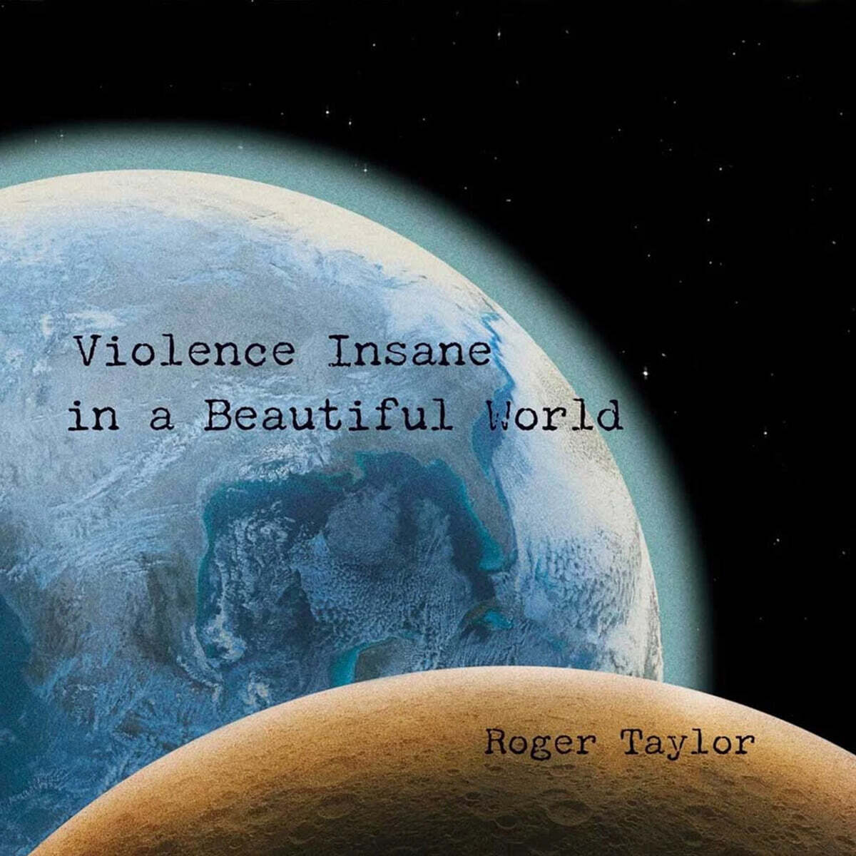 Roger Taylor (로저 테일러) - Violence Insane in a Beautiful World