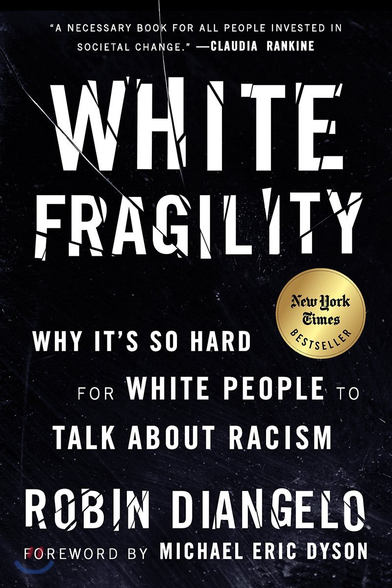 White Fragility: Why It's So Hard for White People to Talk about Racism (brand new book)