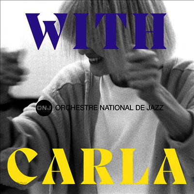 Orchestre National De Jazz - With Carla Bley (2CD)