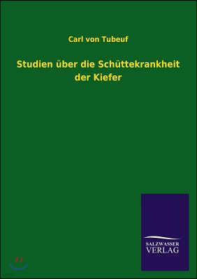 Studien Uber Die Schuttekrankheit Der Kiefer