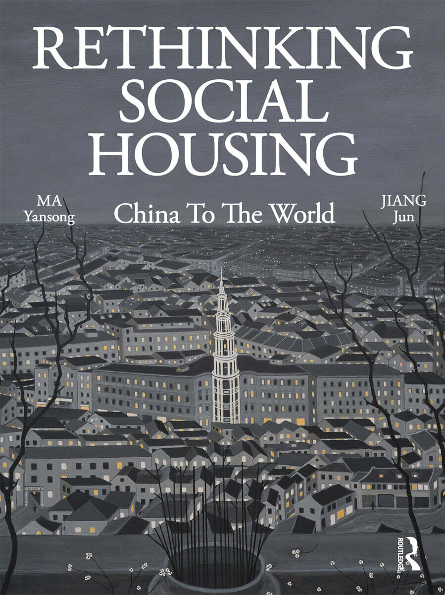 Rethinking Social Housing: China to the World