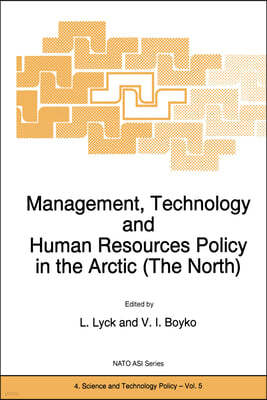 Management, Technology and Human Resources Policy in the Arctic (the North)