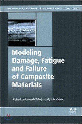 Modeling Damage, Fatigue and Failure of Composite Materials