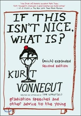 If This Isn't Nice, What Is? (much) Expanded Second Edition