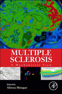 Multiple Sclerosis: A Mechanistic View