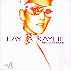Layla Kaylif - Enough Rope