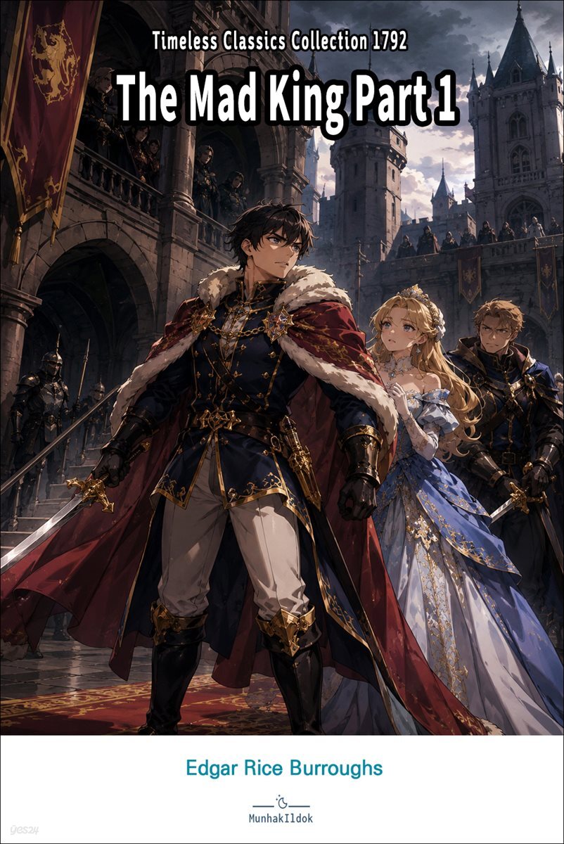 The Mad King Part 1