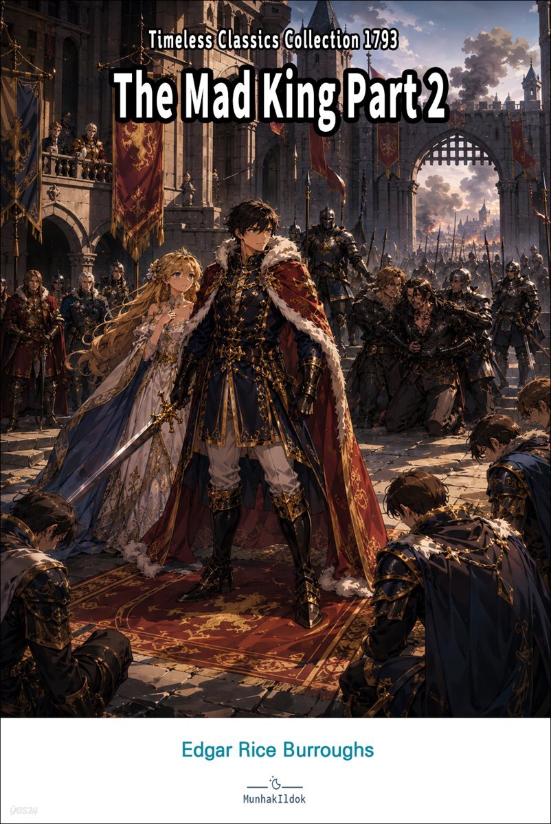 The Mad King Part 2