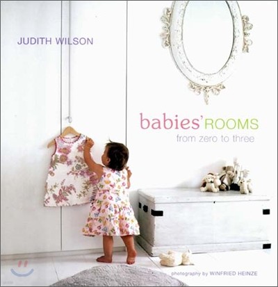 Babies' Rooms : From Zero to Three