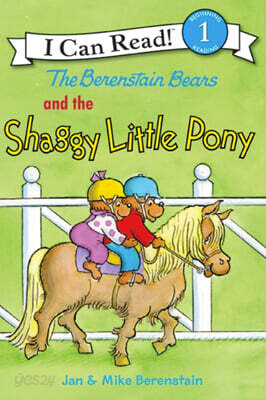 [I Can Read] Level 1 : The Berenstain Bears and the Shaggy Little Pony
