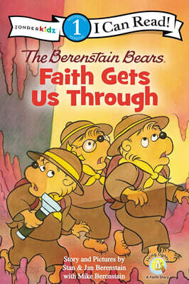[I Can Read] Level 1 : The Berenstain Bears, Faith Gets Us Through