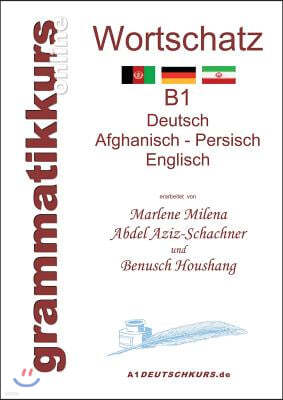 W?rterbuch Deutsch - Afghanisch - Persich - Englisch B1