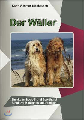 Der Waller: ein vitaler Begleit- und Sporthund fur aktive Menschen und Familien