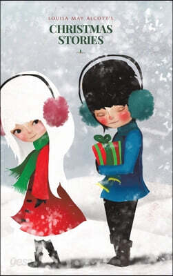 Louisa May Alcott's Christmas Stories