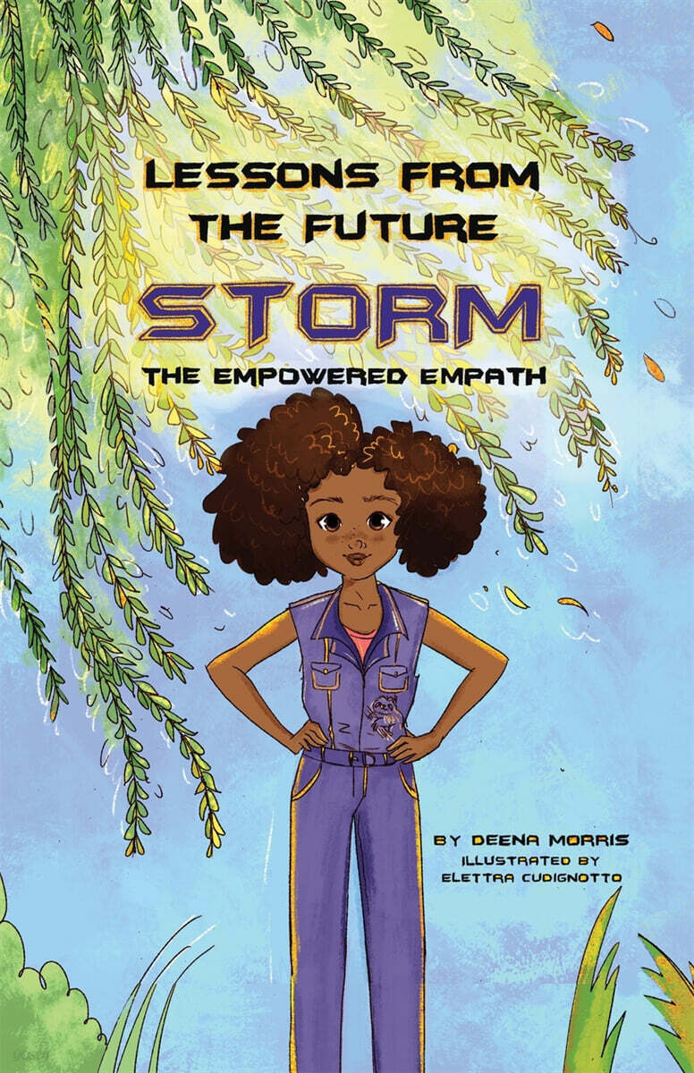 Lessons from the Future Storm the Empowered Empath