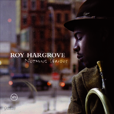 Roy Hargrove Quintet - Nothing Serious (Ltd. Ed)(UHQCD)(일본반)