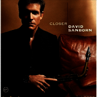 David Sanborn - Closer (Ltd. Ed)(UHQCD)(일본반)