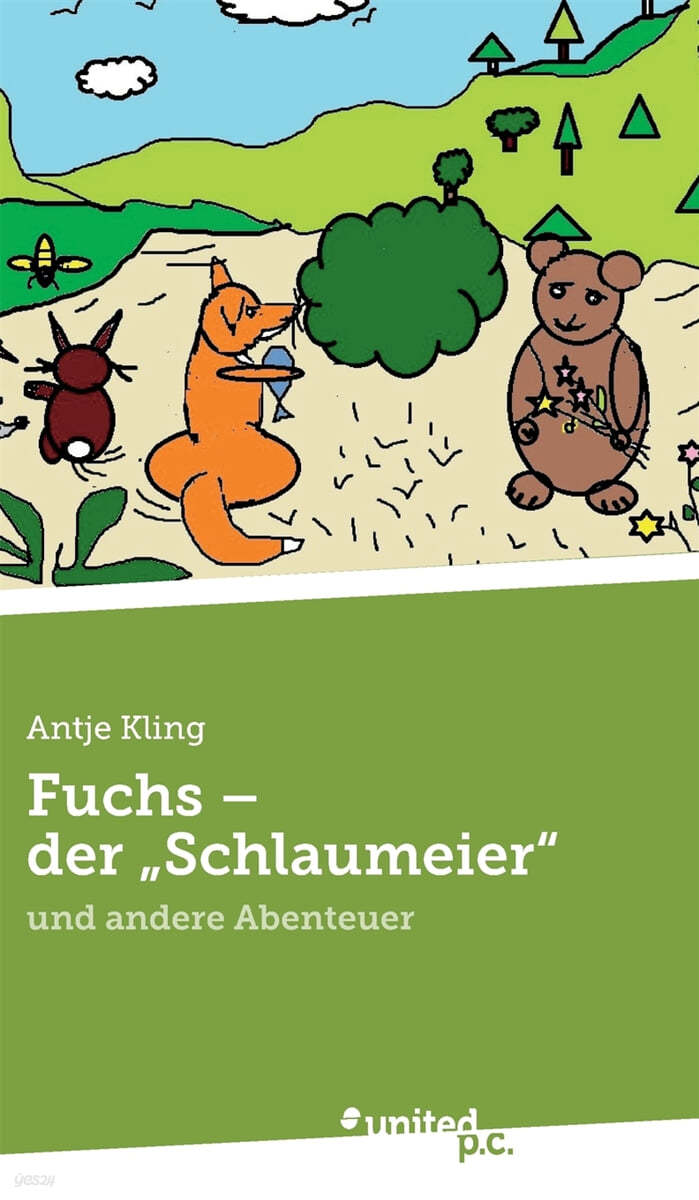 Fuchs - der &quot;Schlaumeier&quot;: und andere Abenteuer