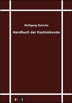 Handbuch der Kostumkunde