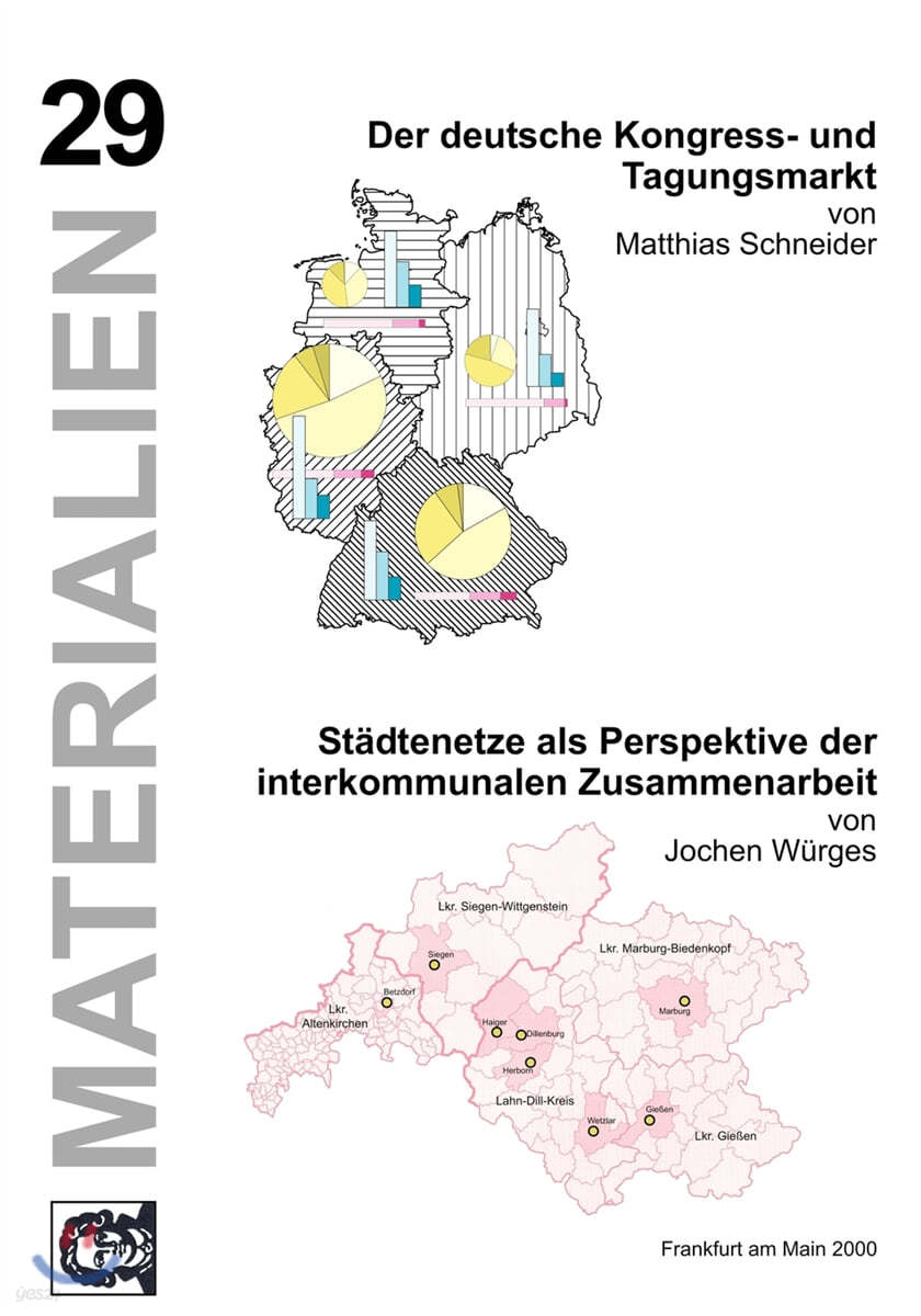 Der deutsche Kongress- u. Tagungsmarkt/Stadtenetze als Perspektive der interkommunalen Zusammenarbeit: Band 29