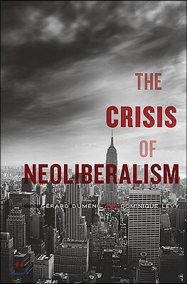The Crisis of Neoliberalism