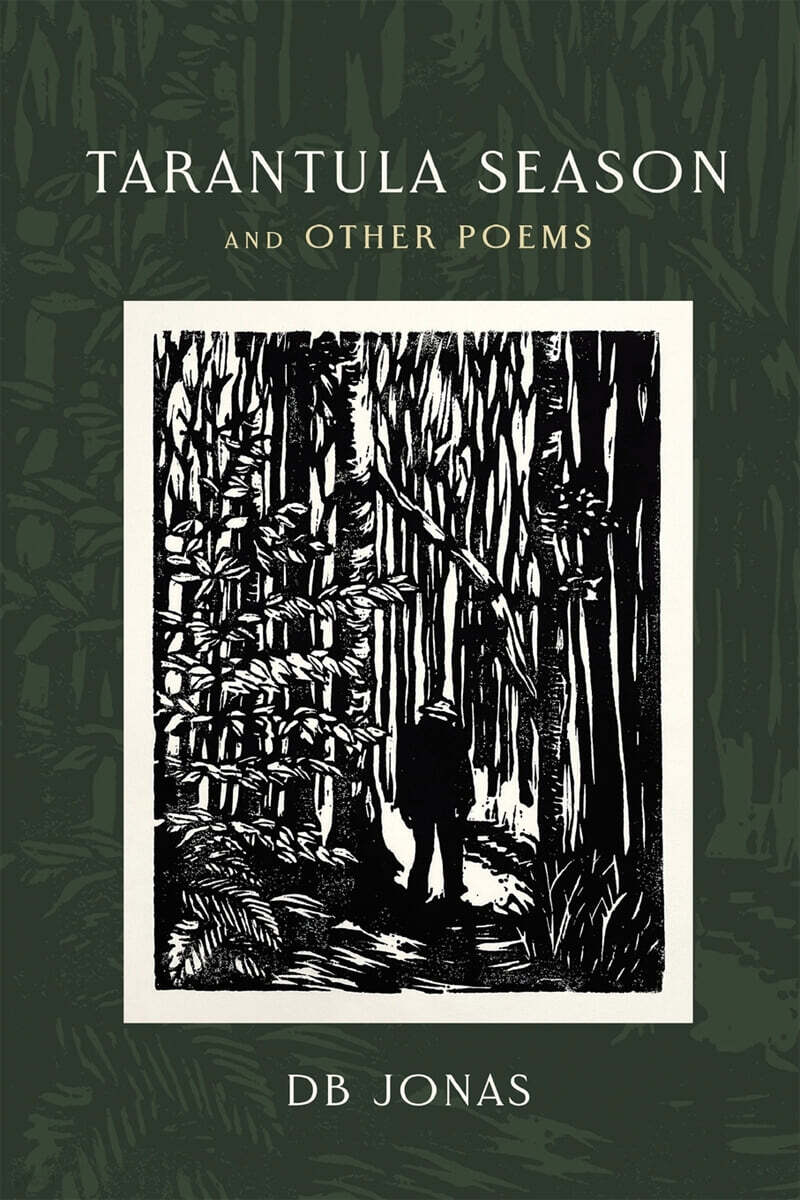 Tarantula Season and Other Poems