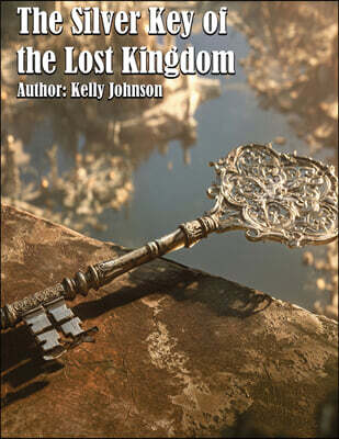 PublishDrive The Silver Key of the Lost Kingdom