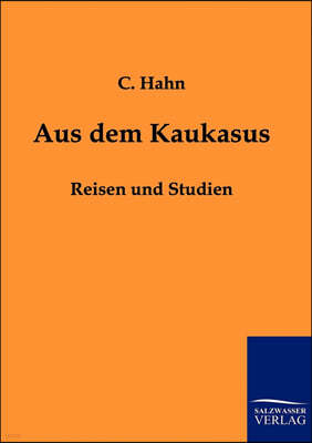 Aus dem Kaukasus