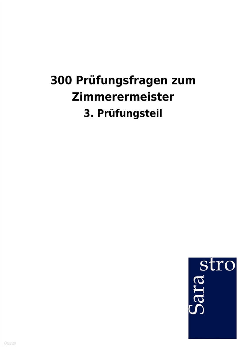 300 Prufungsfragen zum Zimmerermeister