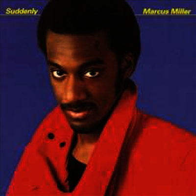 Marcus Miller — Suddenly 앨범 커버