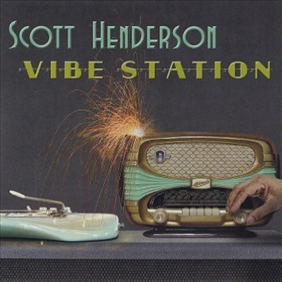 Scott Henderson - Vibe Station (Digipack)(CD)