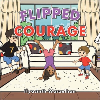 Flipped courage