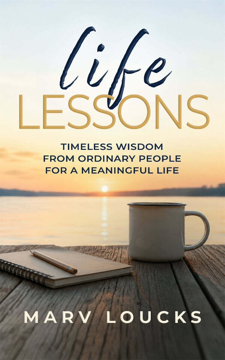 Life Lessons