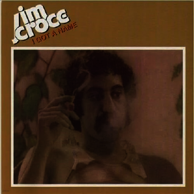 Jim Croce — I Got A Name (2023 Mix) 앨범 커버