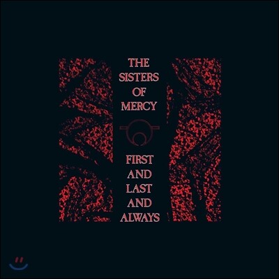 Sisters Of Mercy — First and Last and Always (Limited Edition Box) 앨범 커버