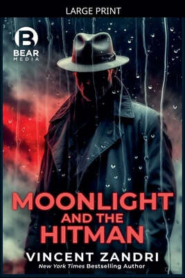 Moonlight and the Hitman