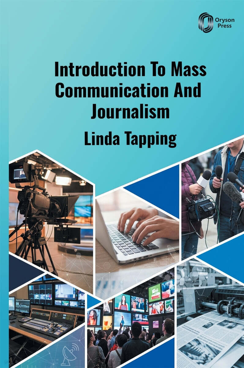 Introduction To Mass Communication And Journalism