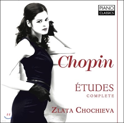Zlata Chochieva :   (Chopin: Etudes) 