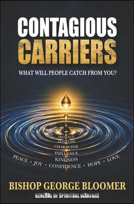 Contagious Carriers: What Will People Catch From You?