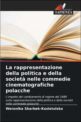 La rappresentazione della politica e della società nelle commedie cinematografiche polacche