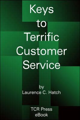 Lulu Press Keys to Terrific Customer Service (paperback)