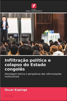 Infiltracao politica e colapso do Estado congoles