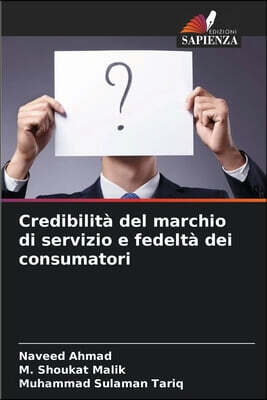 Credibilita del marchio di servizio e fedelta dei consumatori