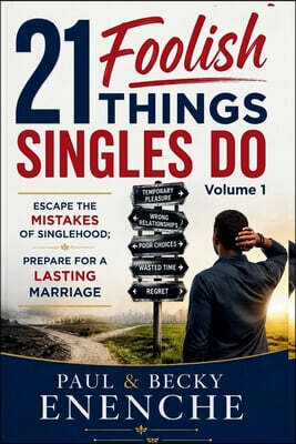 21 Foolish Things Singles Do