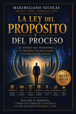 La Ley del Proposito y del Proceso