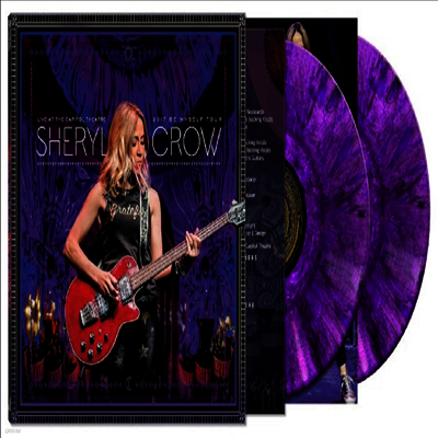 Sheryl Crow — Live At The Capitol Theatre: 2017 Be Myself Tour 앨범 커버