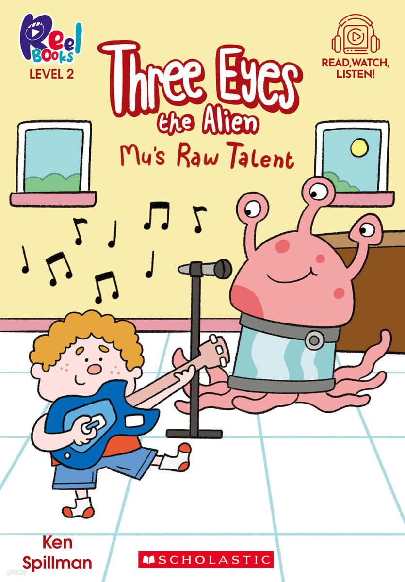 Scholastic Reel Books Level2 : Three Eyes Alien #02: Mu's Raw Talent (StoryPlus QR코드)