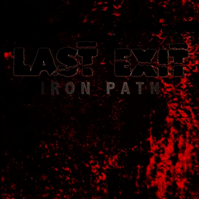Last Exit - Iron Path (CD)