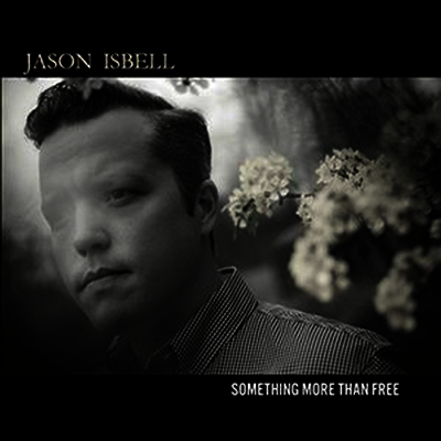 Jason Isbell — Something More Than Free (MP3 Download) 앨범 커버