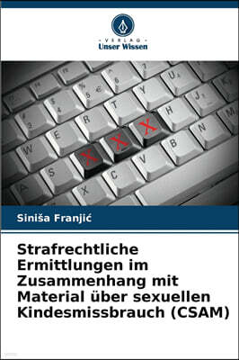 KS OmniScriptum Publishing Strafrechtliche Ermittlungen im Zusammenhang mit Material uber sexuellen Kindesmissbrauch (CSAM)